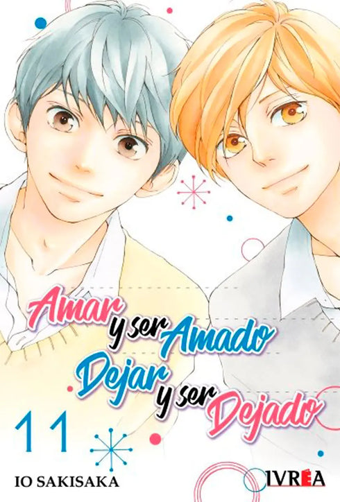 Amar y Ser Amado Dejar y Ser Dejado 11